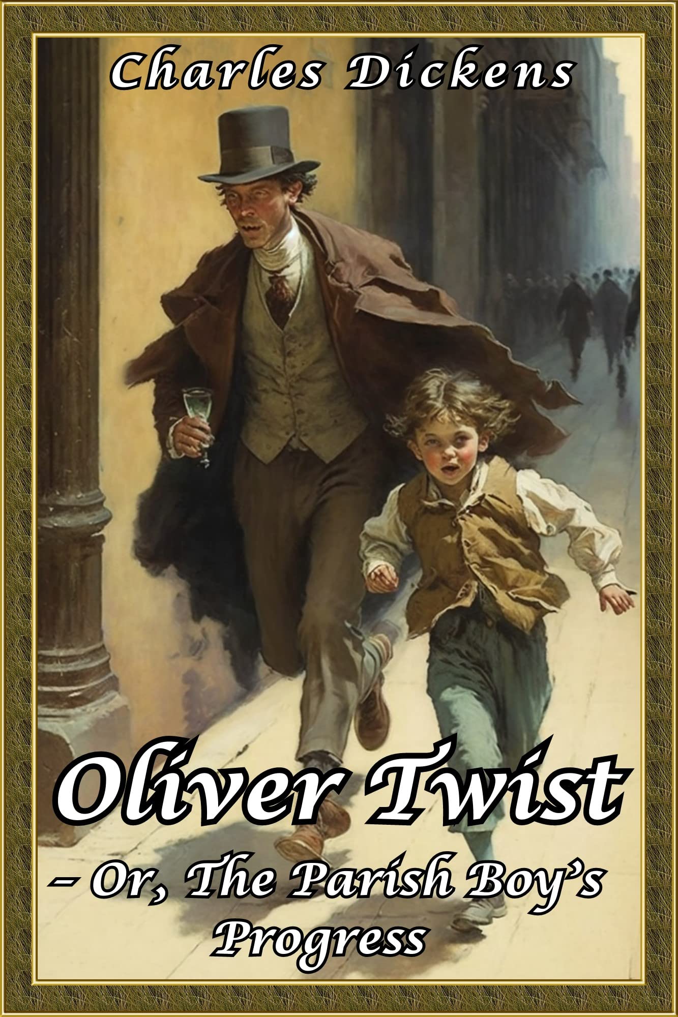 Oliver Twist Or, The Parish Boy's Progress by Charles Dickens Goodreads