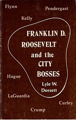 Franklin D. Roosevelt and the City Bosses book cover