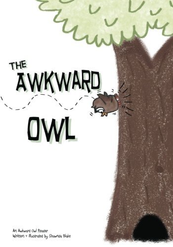 The Awkward Owl by Shawnda Blake