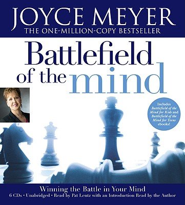 The Battlefield of the Mind by Joyce Meyer | Goodreads
