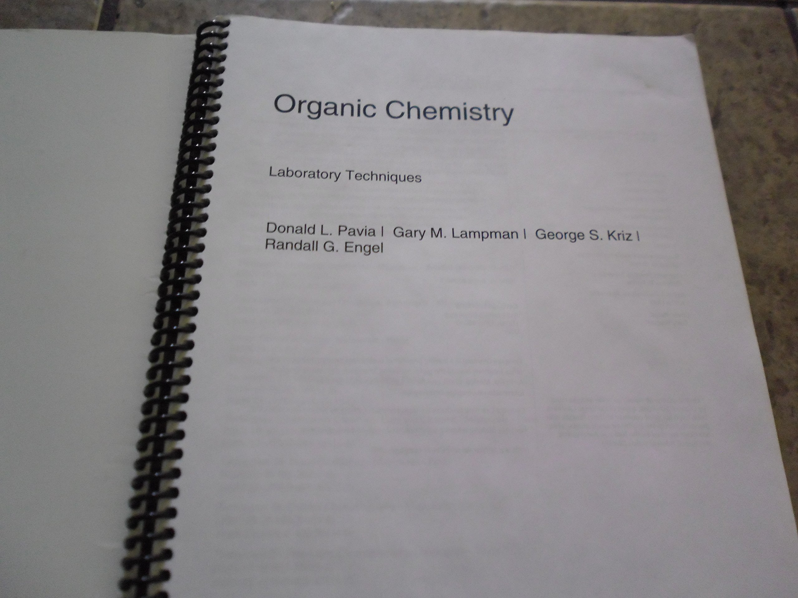 Organic Chemistry Laboratory Techniques by Randall G. Engel Donald L