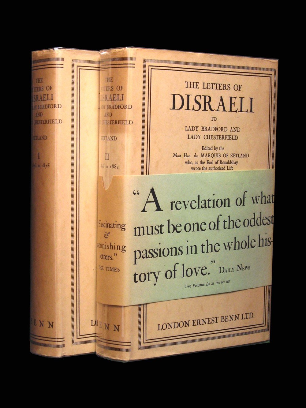 The letters of Disraeli to Lady Bradford and Lady Chesterfield, vols I