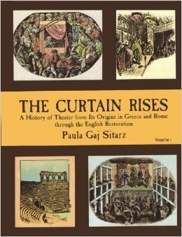 Curtain Rises The Curtain Rises: A History of Theater from Its Origins in Greece and ...
