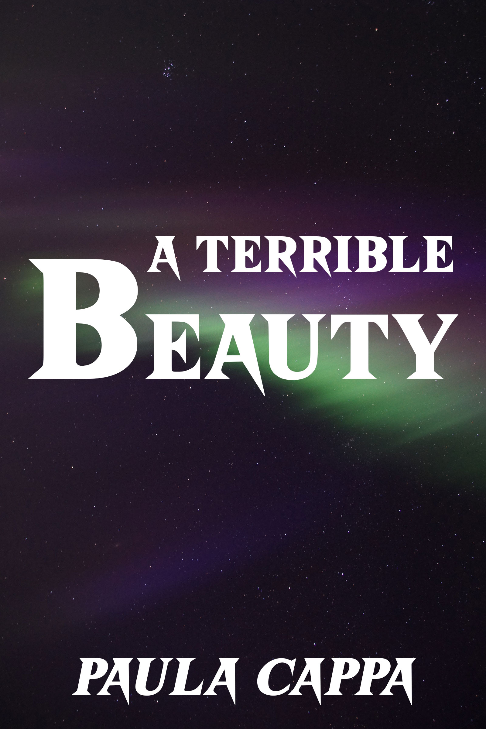 A Terrible Beauty: (Short Horror Story)