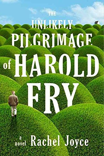 The Unlikely Pilgrimage Of Harold Fry