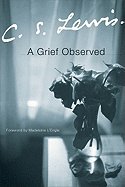 A Grief Observed (Paperback, 2001) by C.S. Lewis | Goodreads