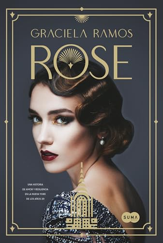 Rose: Una historia de amor y resiliencia en la Nueva York de los años 20