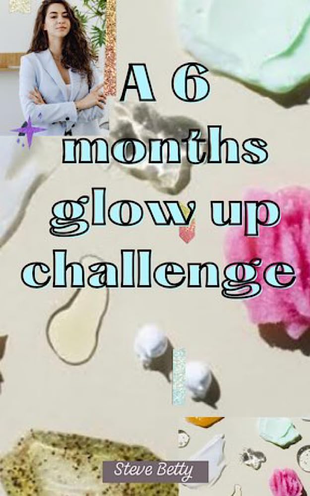 A 6 months glow up challenge : A Radiant transition and total ...