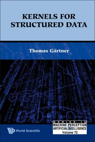 Kernels For Structured Data (Series in Machine Perception & Art ...