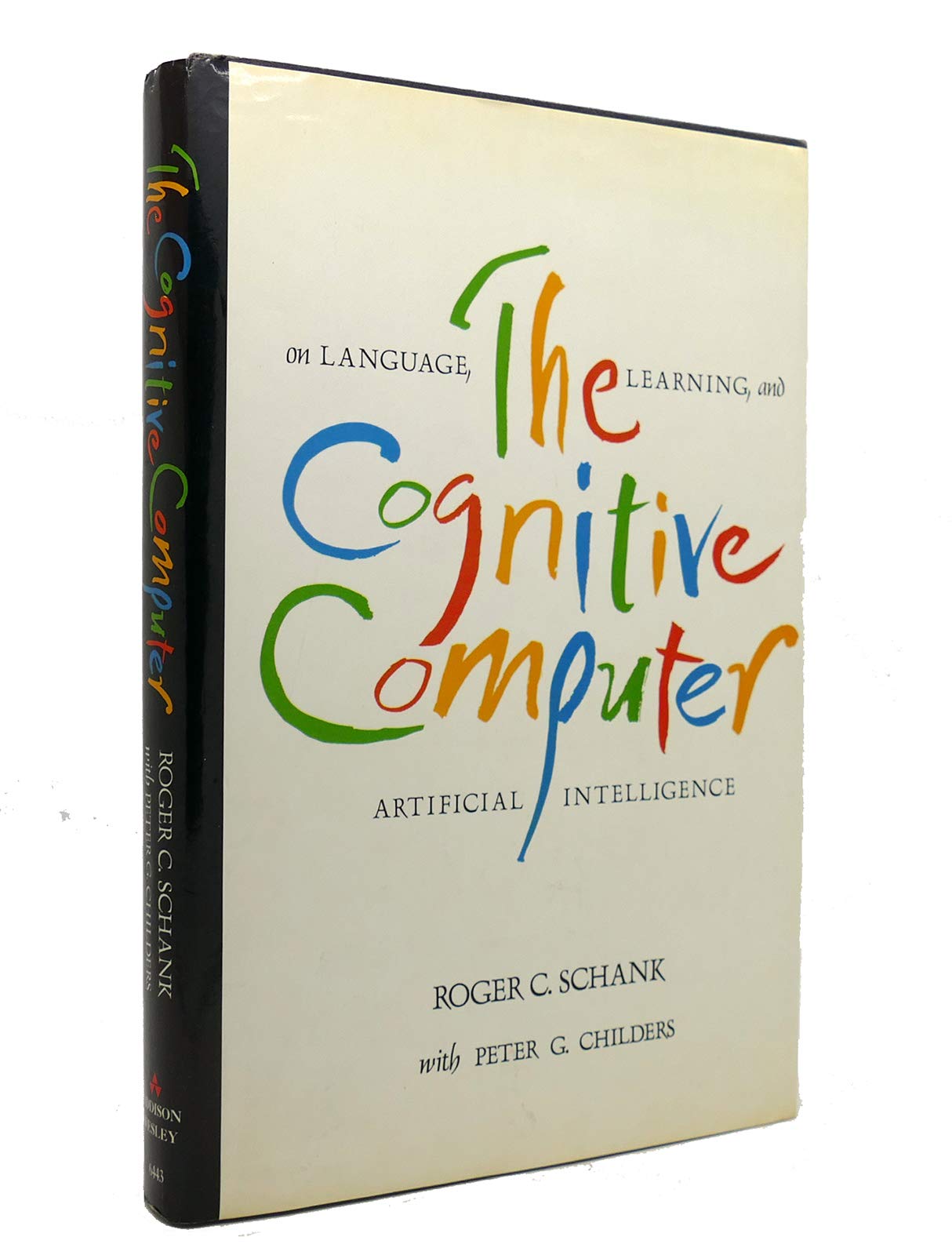 The Cognitive Computer: On Language, Learning, and Artificial ...