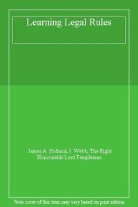 Learning Legal Rules: A Student's Guide to Legal Method and by James A ...