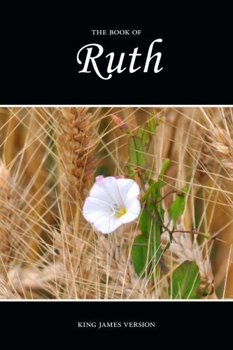 Ruth (KJV) (The Holy Bible, King James Version) (Volume 9) by Sunlight Desktop Publishing