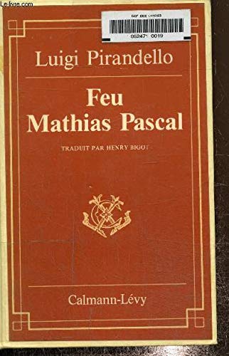 Feu Mathias Pascal by Luigi Pirandello | Goodreads