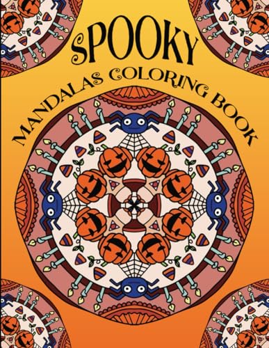 Spooky Mandalas Coloring Book: Eerie Patterns for Coloring Delight