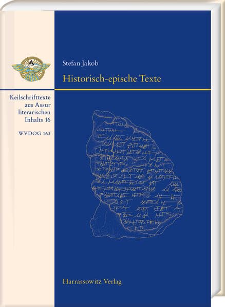 Historisch-Epische Texte: Keilschrifttexte Aus Assur Literarischen