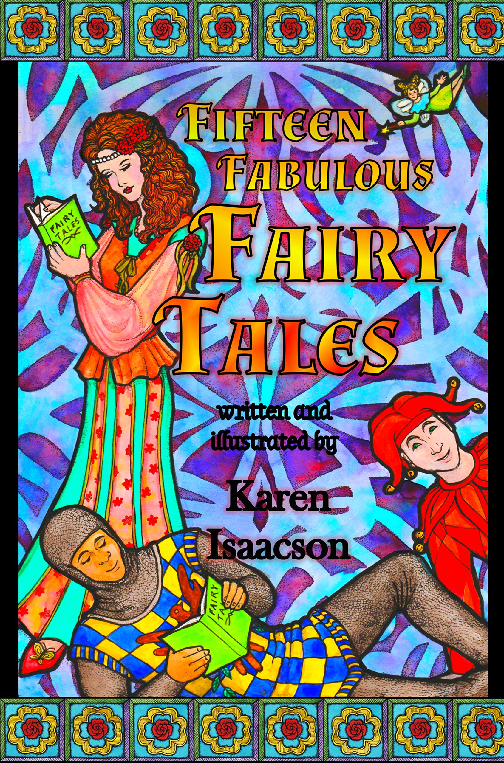 Fifteen Fabulous Fairy Tales by Karen Isaacson Goodreads