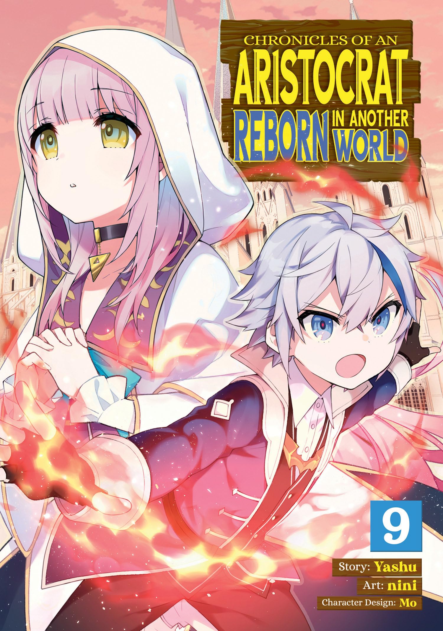 Chronicles of an Aristocrat Reborn in Another World (Manga) Vol. 9 by