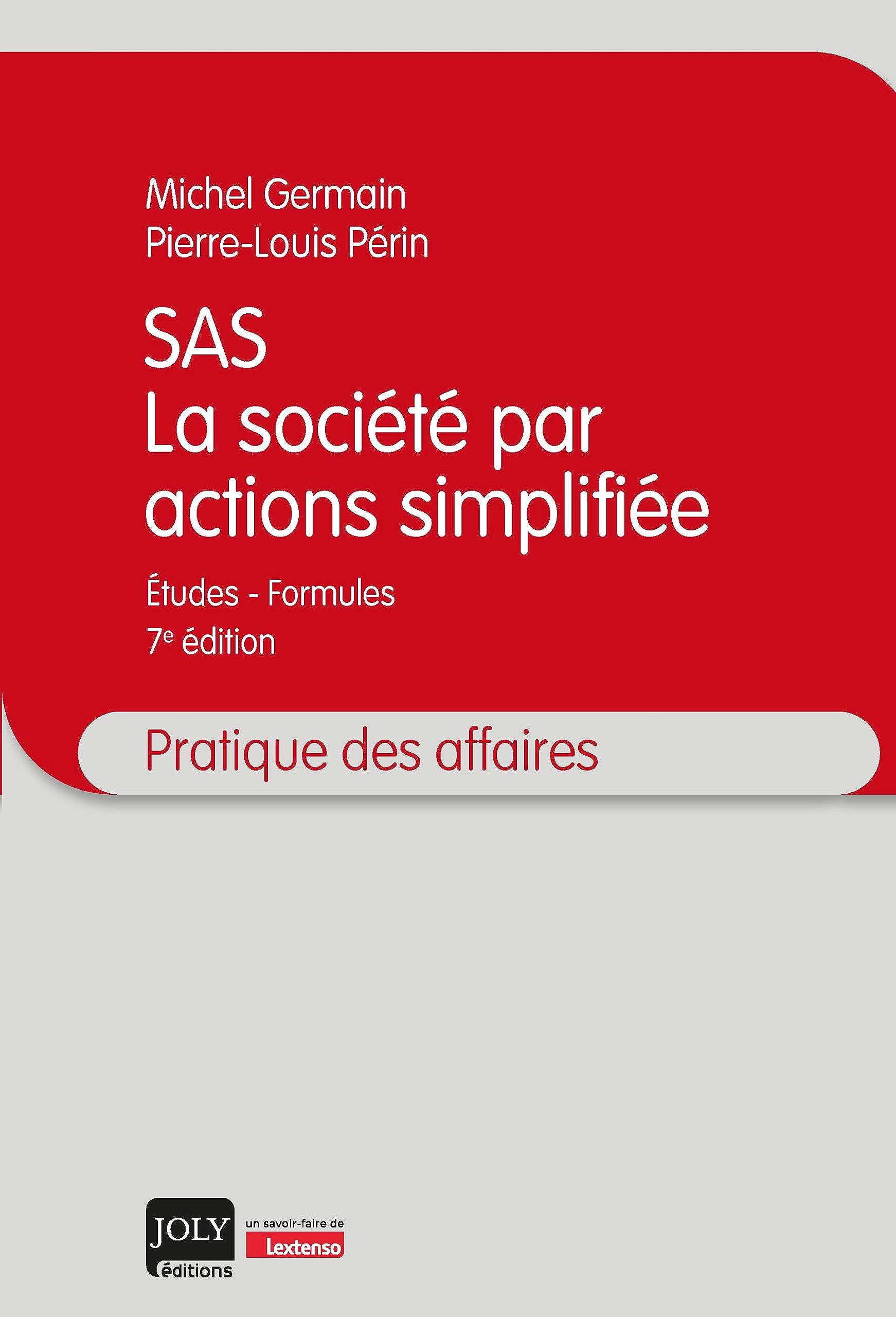 SAS La société par actions simplifiée Études Formules by Michel Germain Goodreads