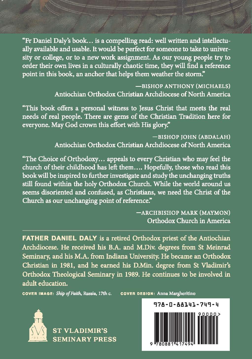 The Choice of Orthodoxy: The Church-One, Holy, Catholic, and Apostolic