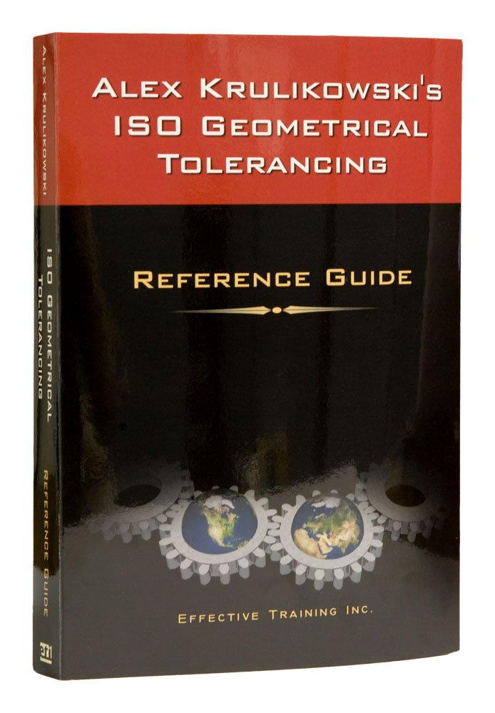 alex-krulikowski-s-iso-geometrical-tolerancing-reference-guide-by-alex