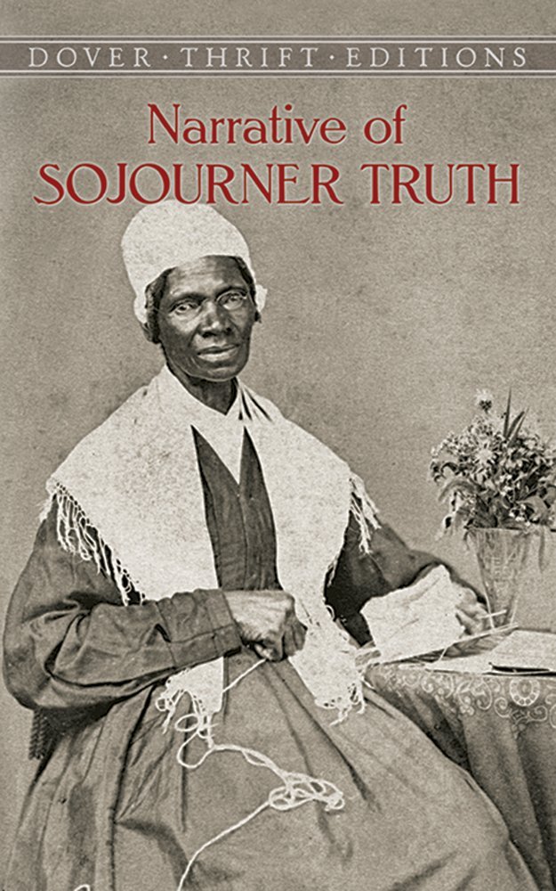 Narrative of Sojourner Truth: A Bondswoman of Olden Time by Sojourner