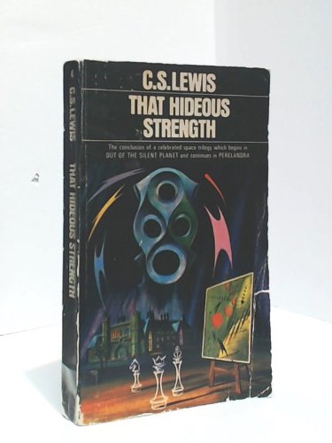 That Hideous Strength by C.S. Lewis | Goodreads