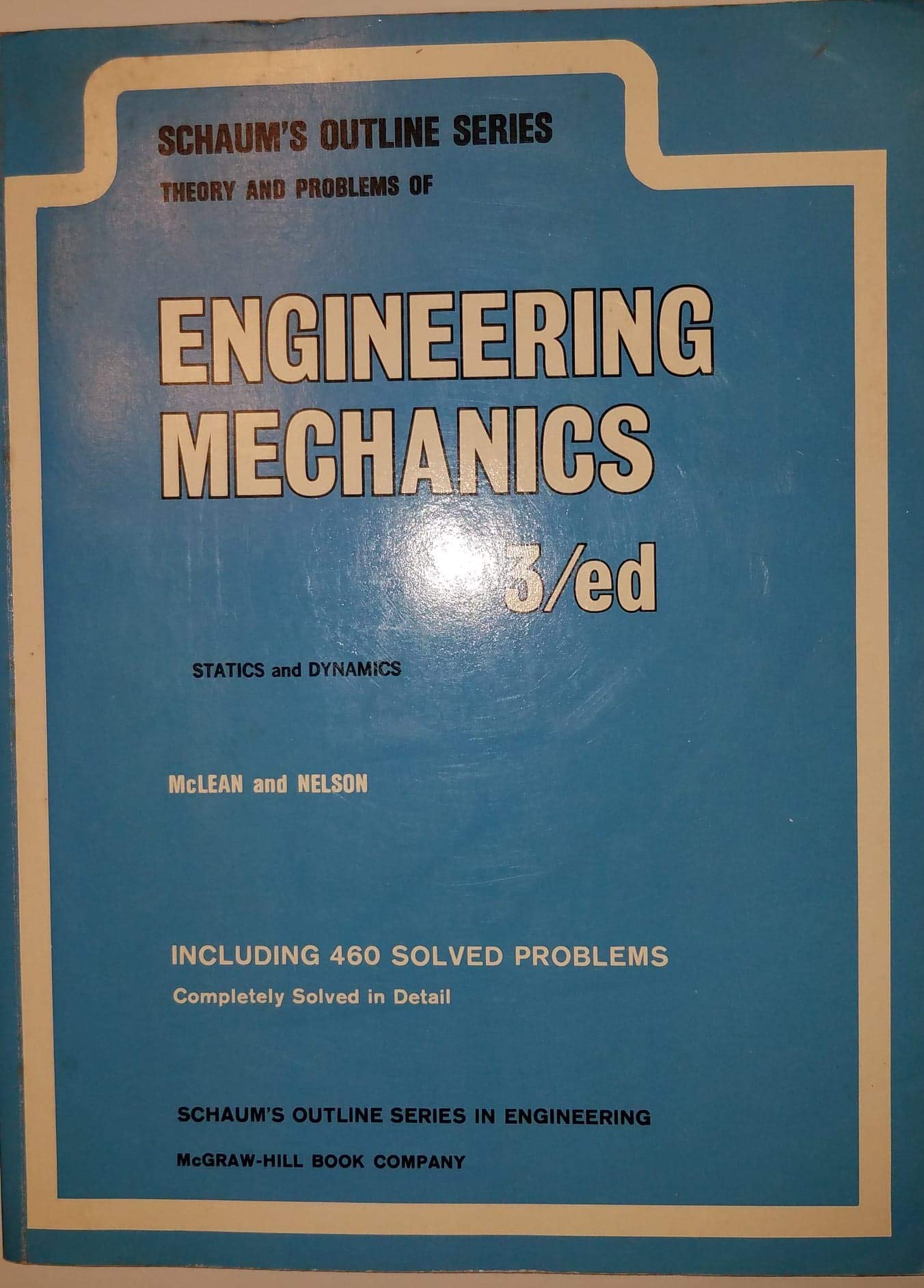 Schaum's Outline of Theory and Problems of Engineering Mechanics, Statics, and Dynamics book cover