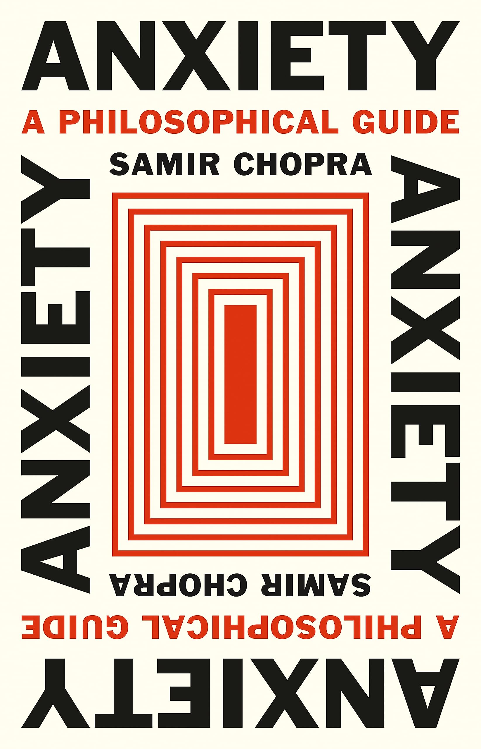 Anxiety: A Philosophical Guide