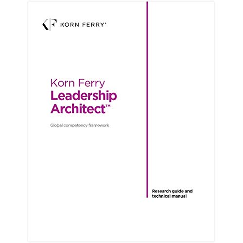 Korn Ferry Leadership Architect Research guide and technical manual by ...