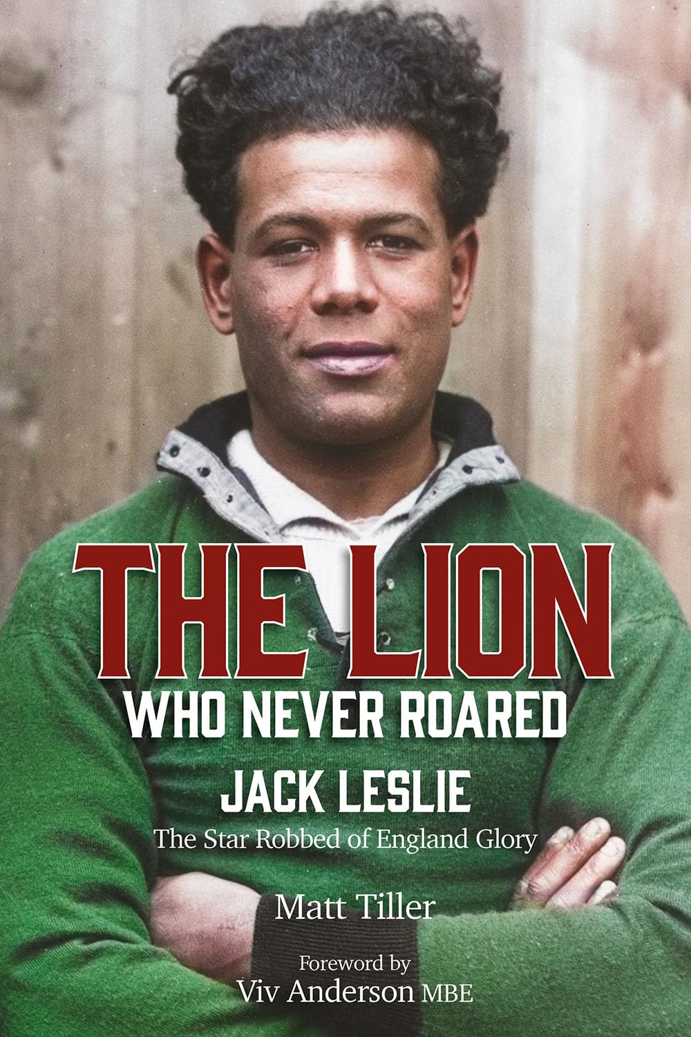 The Lion Who Never Roared The Star Robbed of England Glory by Matt