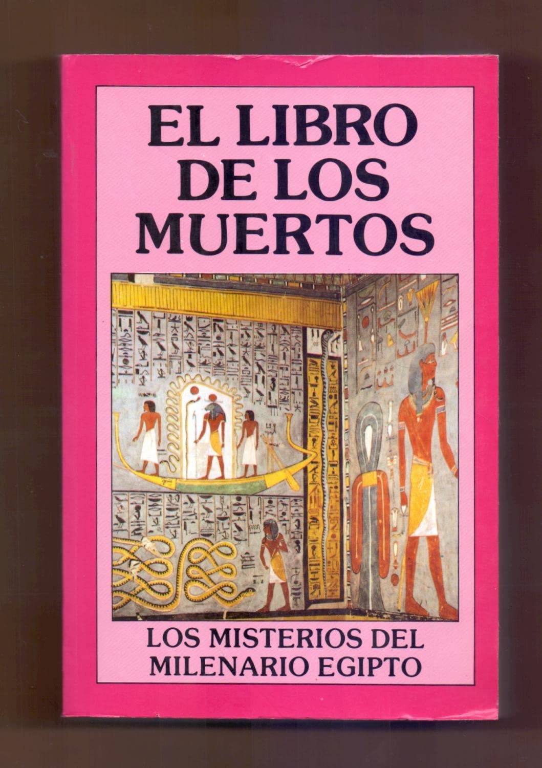 El Libro de Los Muertos by Anonymous | Goodreads
