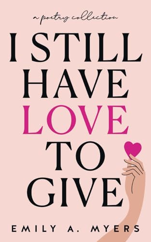 I Still Have Love to Give