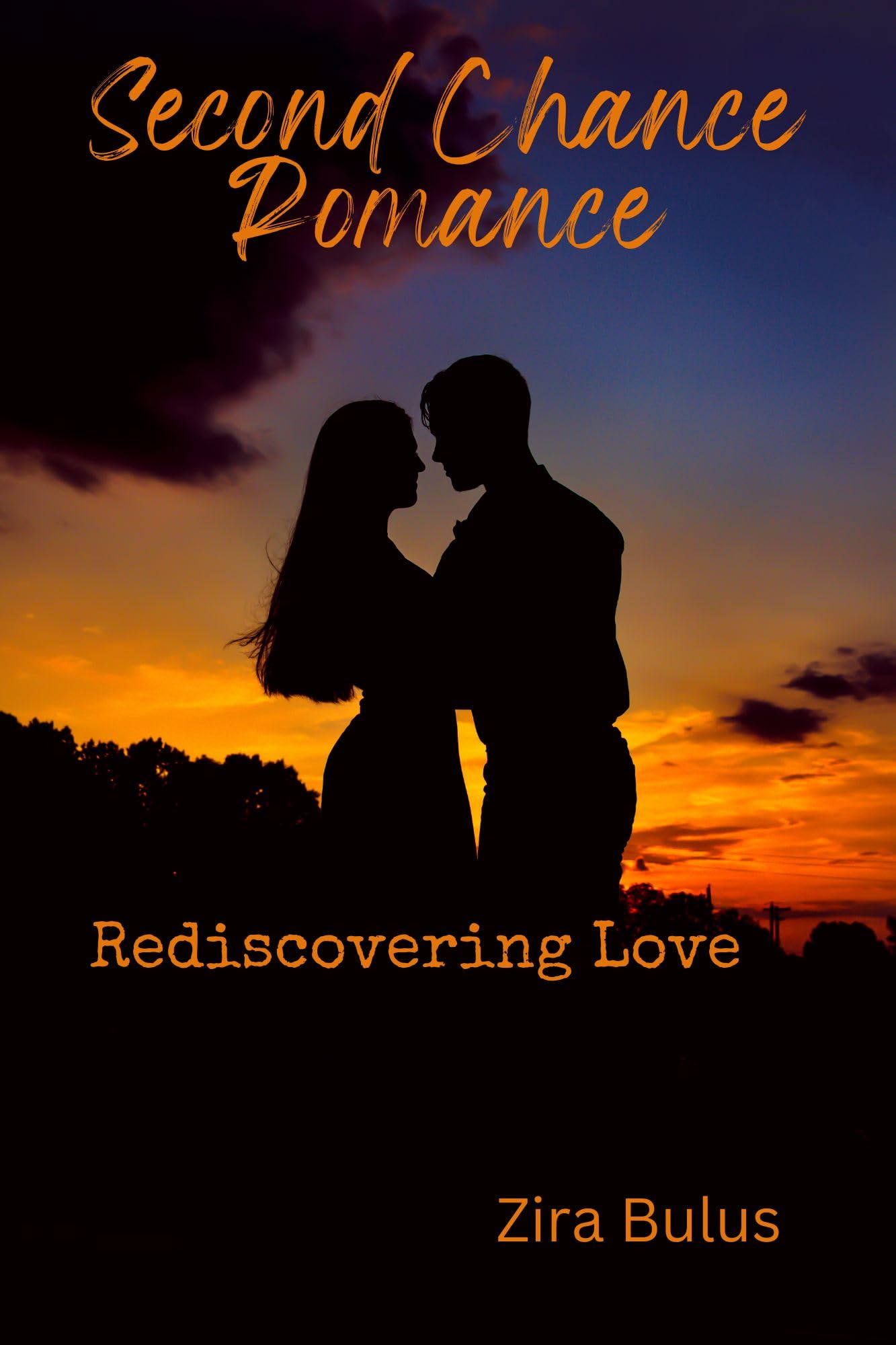 Second Chance Romance: Rediscovering Love by Zira Bulus | Goodreads