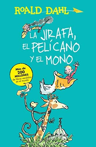 La jirafa, el pelicano y el mono / The Giraffe, the Pelican and the Monkey