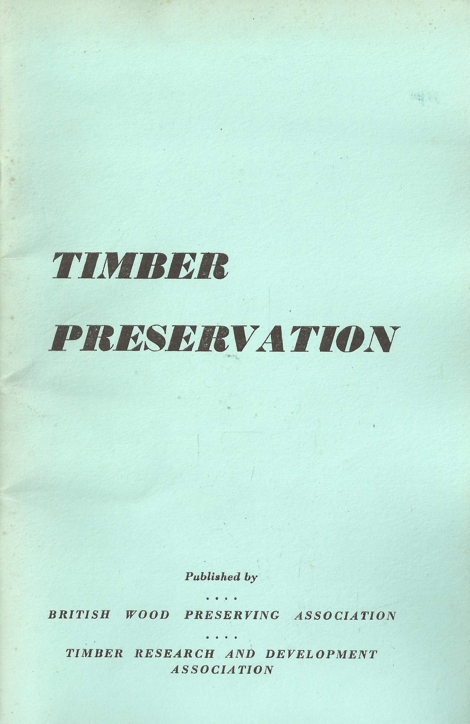 Timber preservation by British Wood Preserving Association Goodreads
