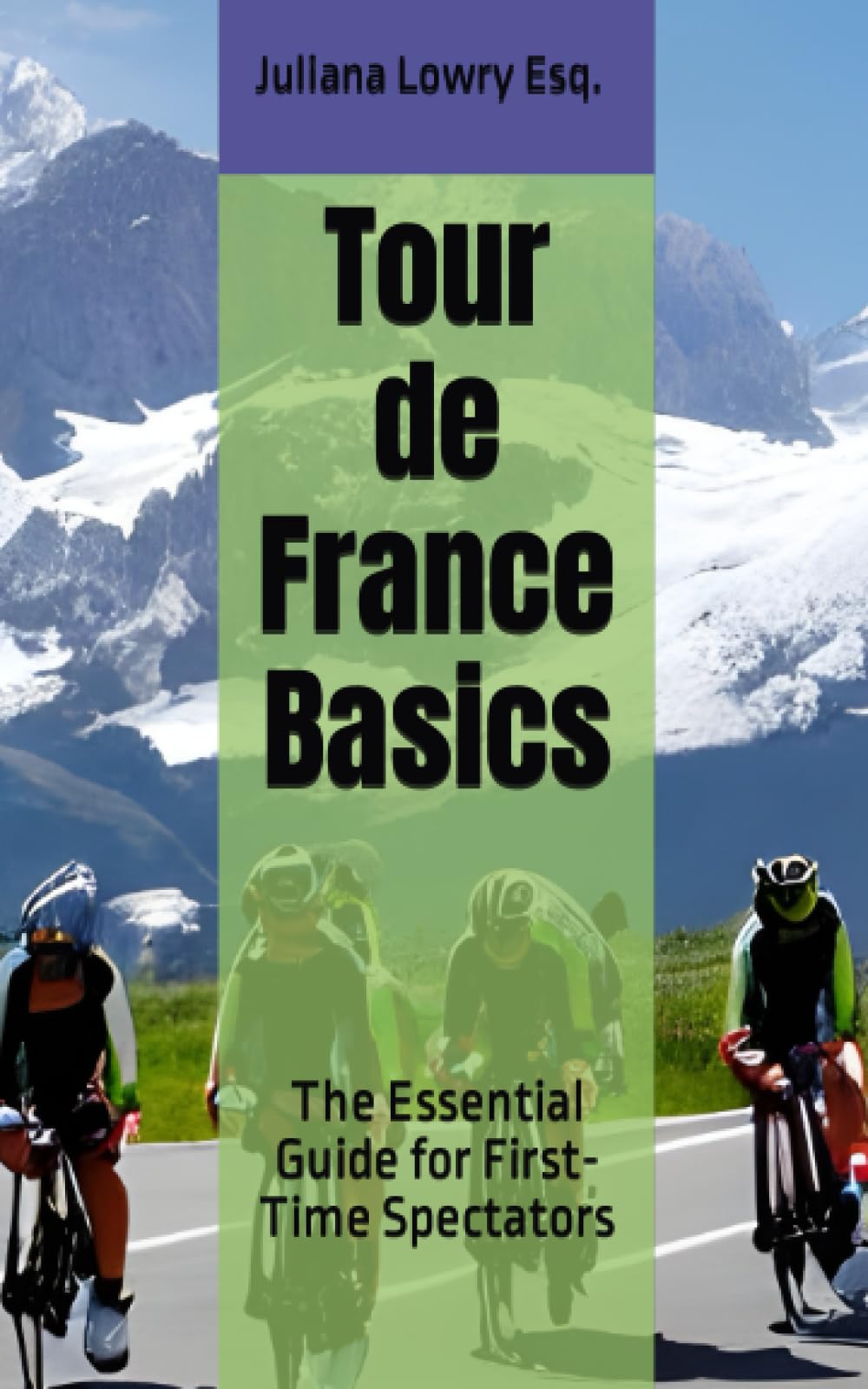 tour-de-france-basics-the-essential-guide-for-first-time-spectators-by