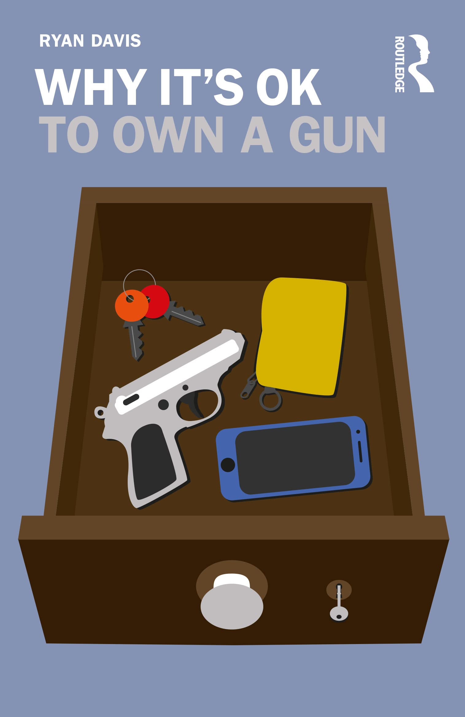 Why It's OK to Own a Gun book cover
