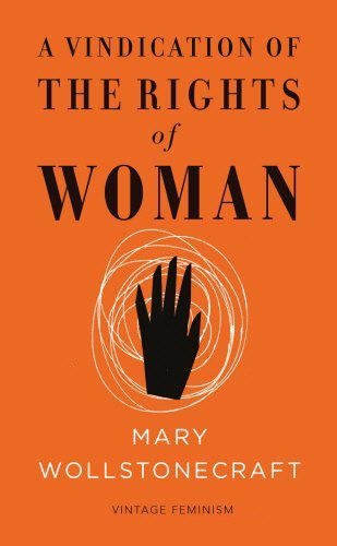 A Vindication of the Rights of Woman (Vintage Feminism Short Edition) by Mary Wollstonecraft (2015-03-05)