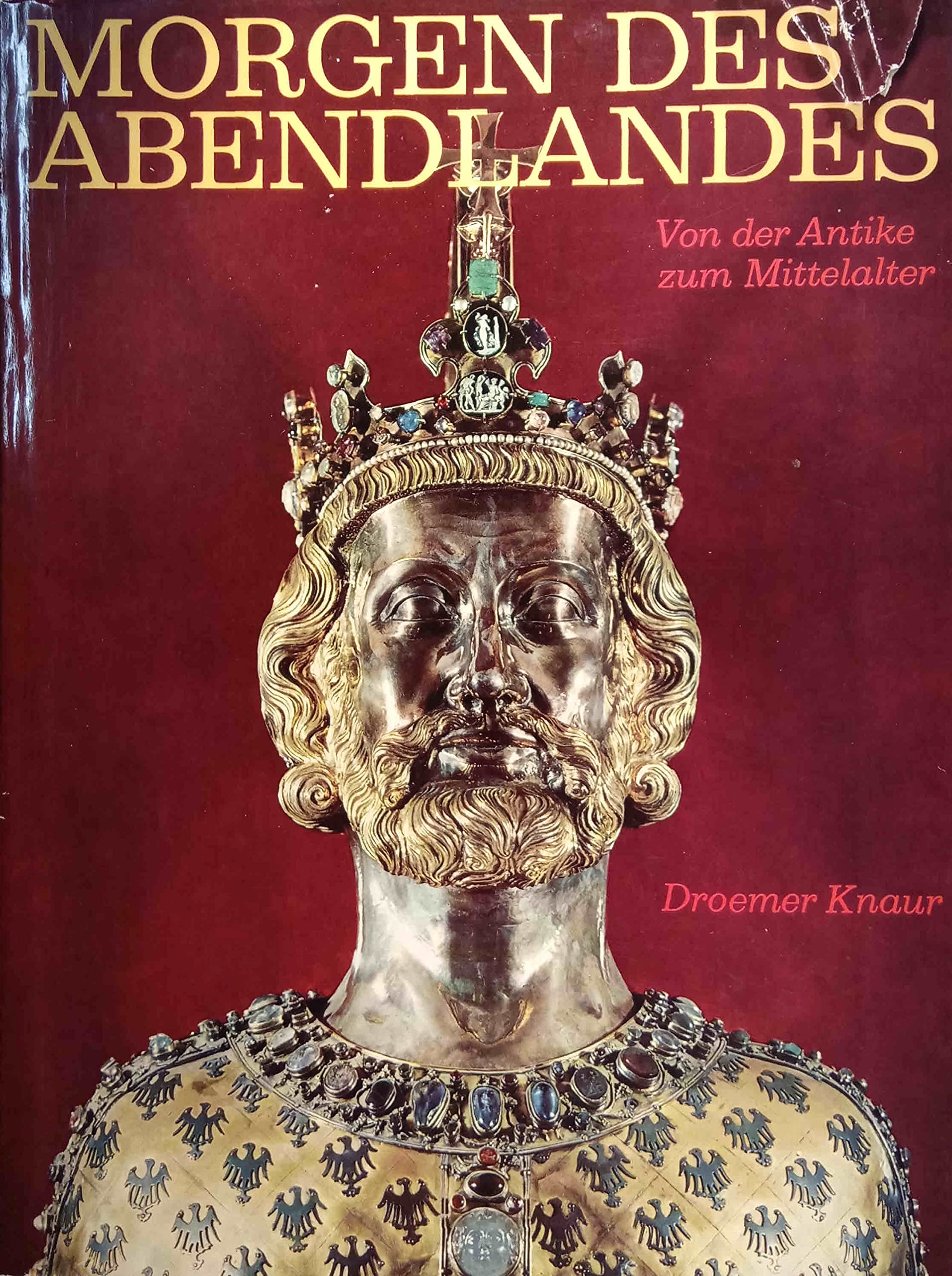 des Abendlandes Von der Antike zum Mittelalter by David Talbot