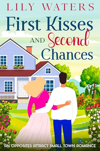 First Kisses and Second Chances