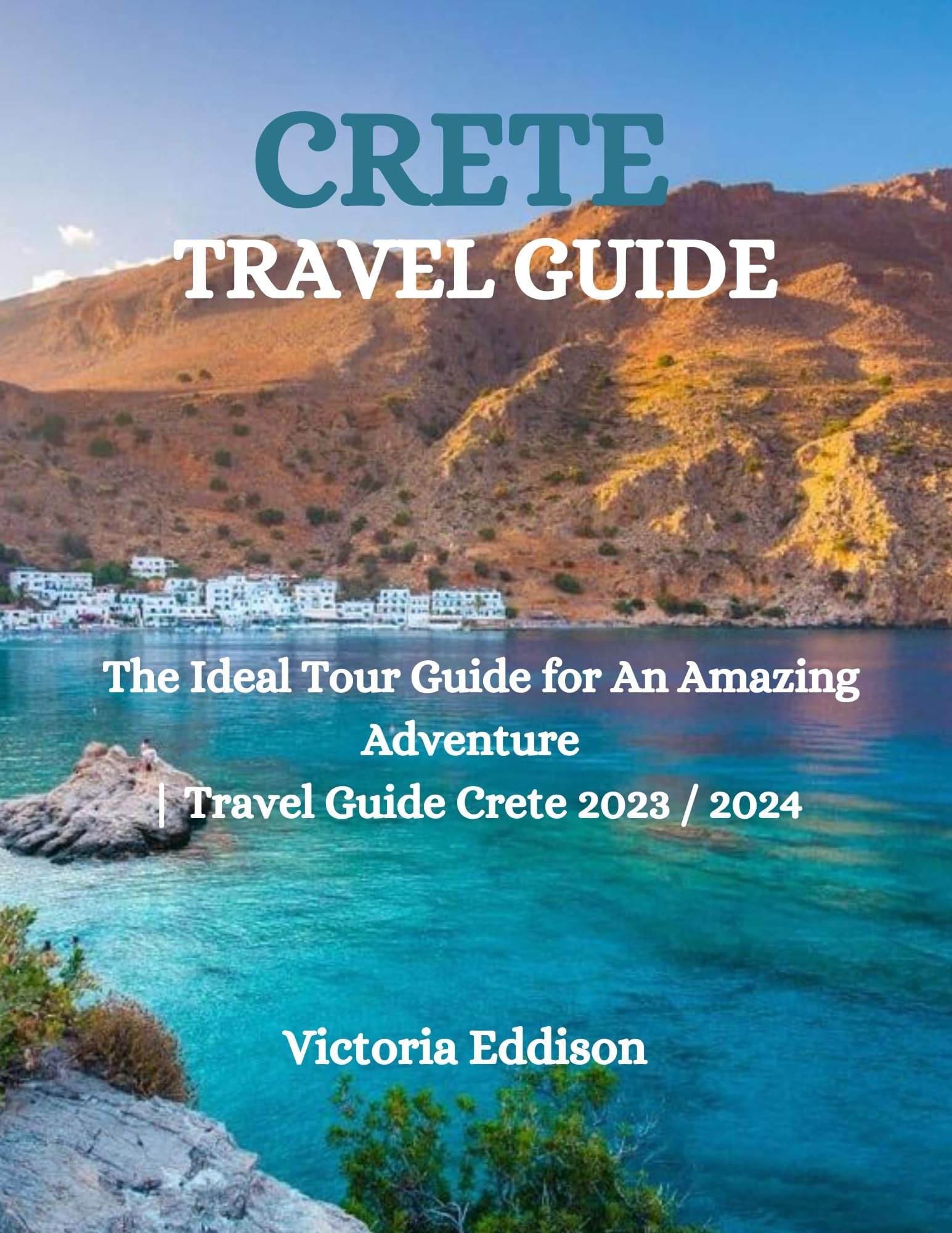 Crete Travel Guide 2023 2024 The Ideal Tour Guide For An Amazing crete-travel-guide-2023-2024-the-ideal-tour-guide-for-an-amazing