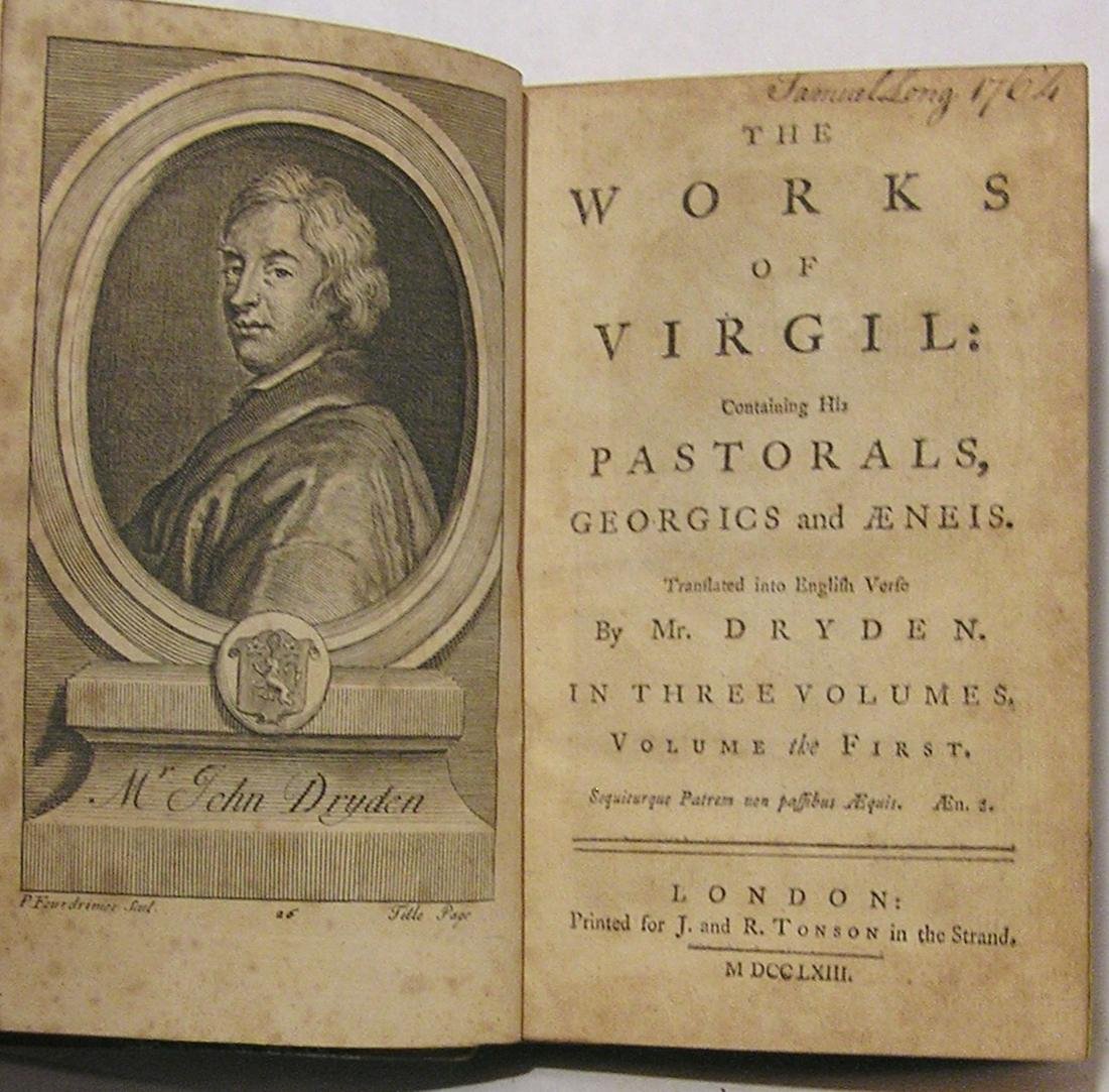The Works of Virgil; Containing His Pastorals, and Aeneis in