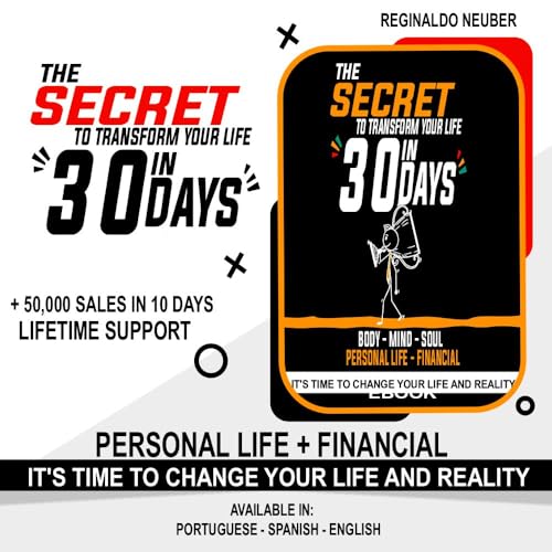 The Secret to Transform Your Life in 30 Days: Transform Your Personal ...