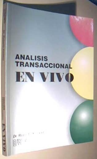 ANALISIS TRANSACCIONAL EN VIVO by Roberto Kertesz | Goodreads