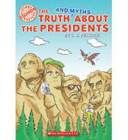 The Truth and Myths About the Presidents by L.A. Peacock | Goodreads