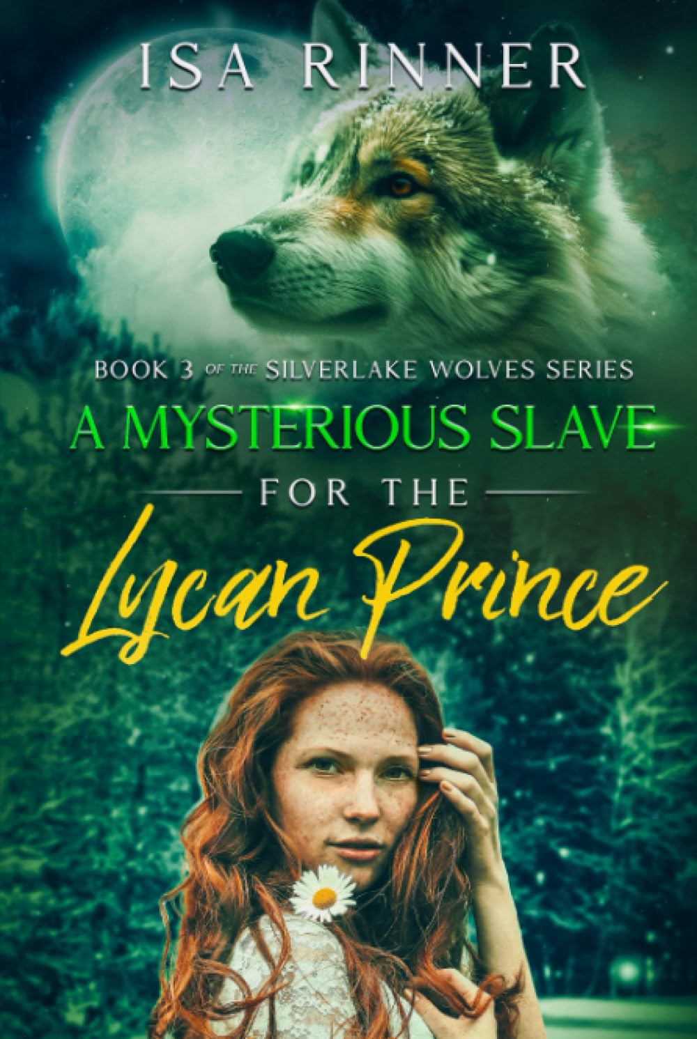 A Mysterious Slave for the Lycan Prince: Book 3 of the Silverlake Wolves Series