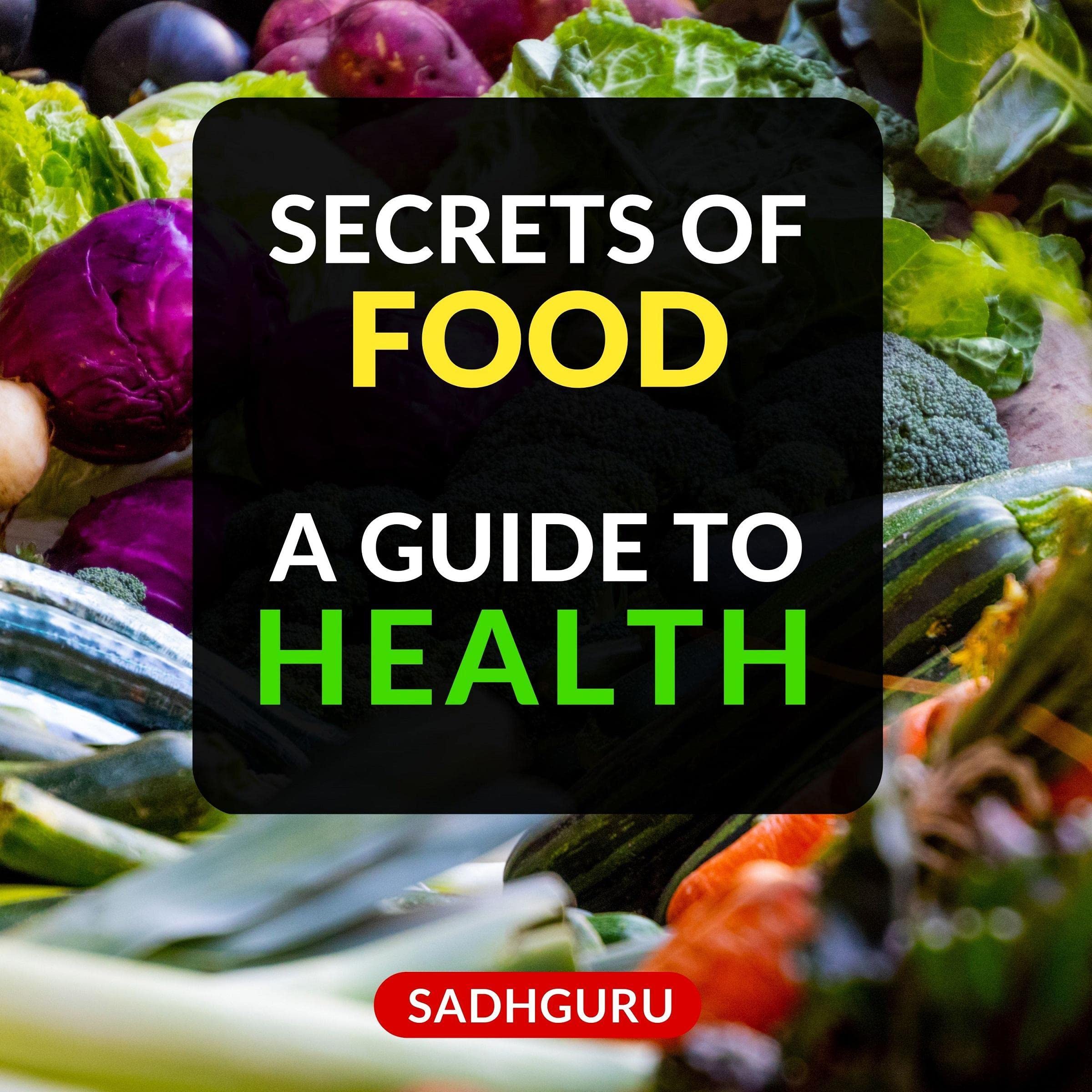 Secrets of Food: A Guide to Health