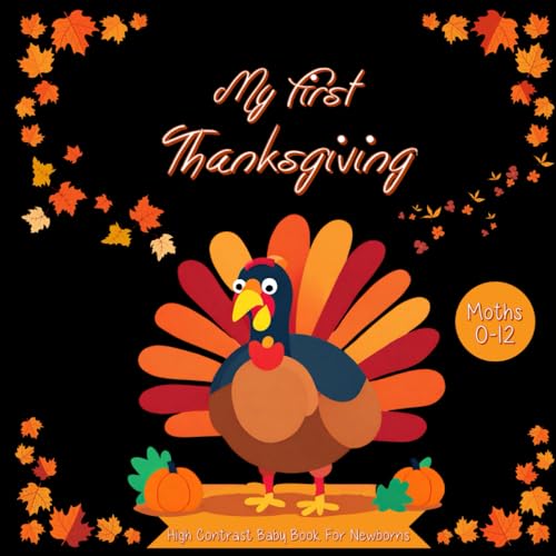 My First Thanksgiving High Contrast Baby Book For Newborns 012 Months