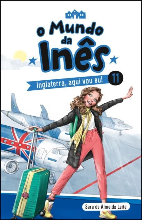 O Mundo da Inês - Inglaterra, aqui vou eu!