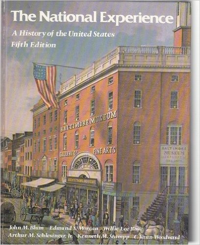 National Experience : A History of the United States by John Morton Blum | Goodreads